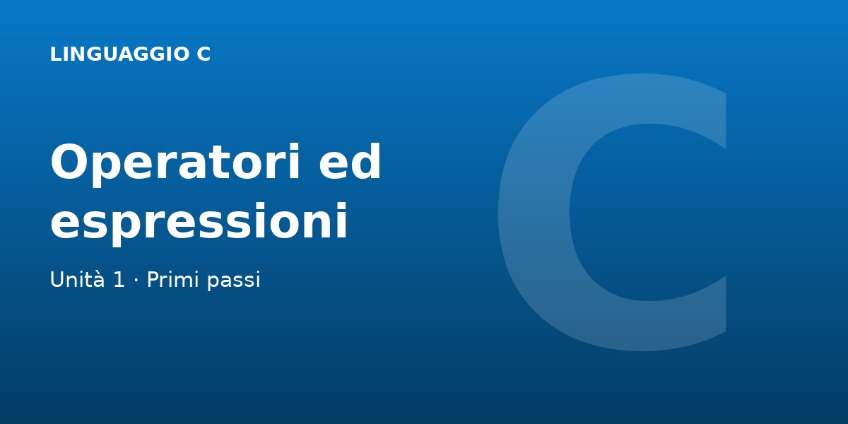 Primi Passi | Operatori Espressioni