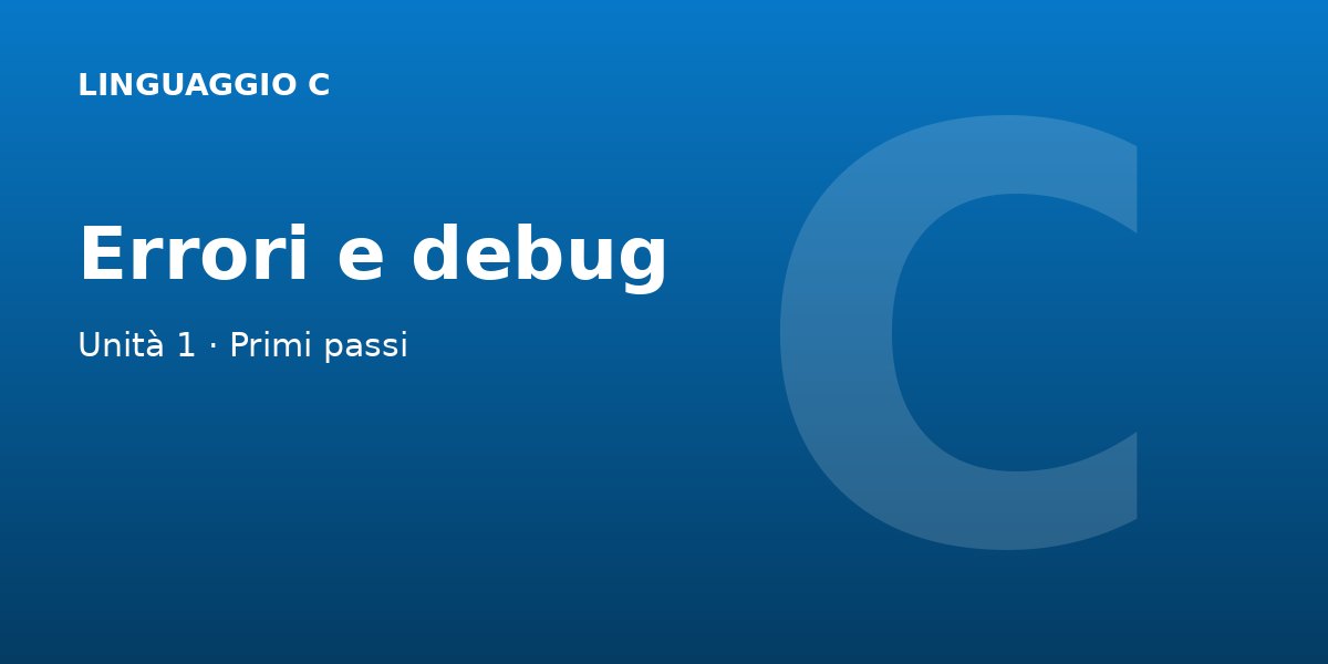 Primi Passi | Errori Debug